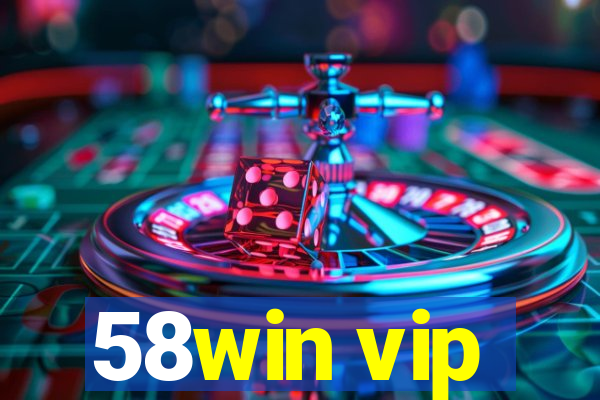 58win vip